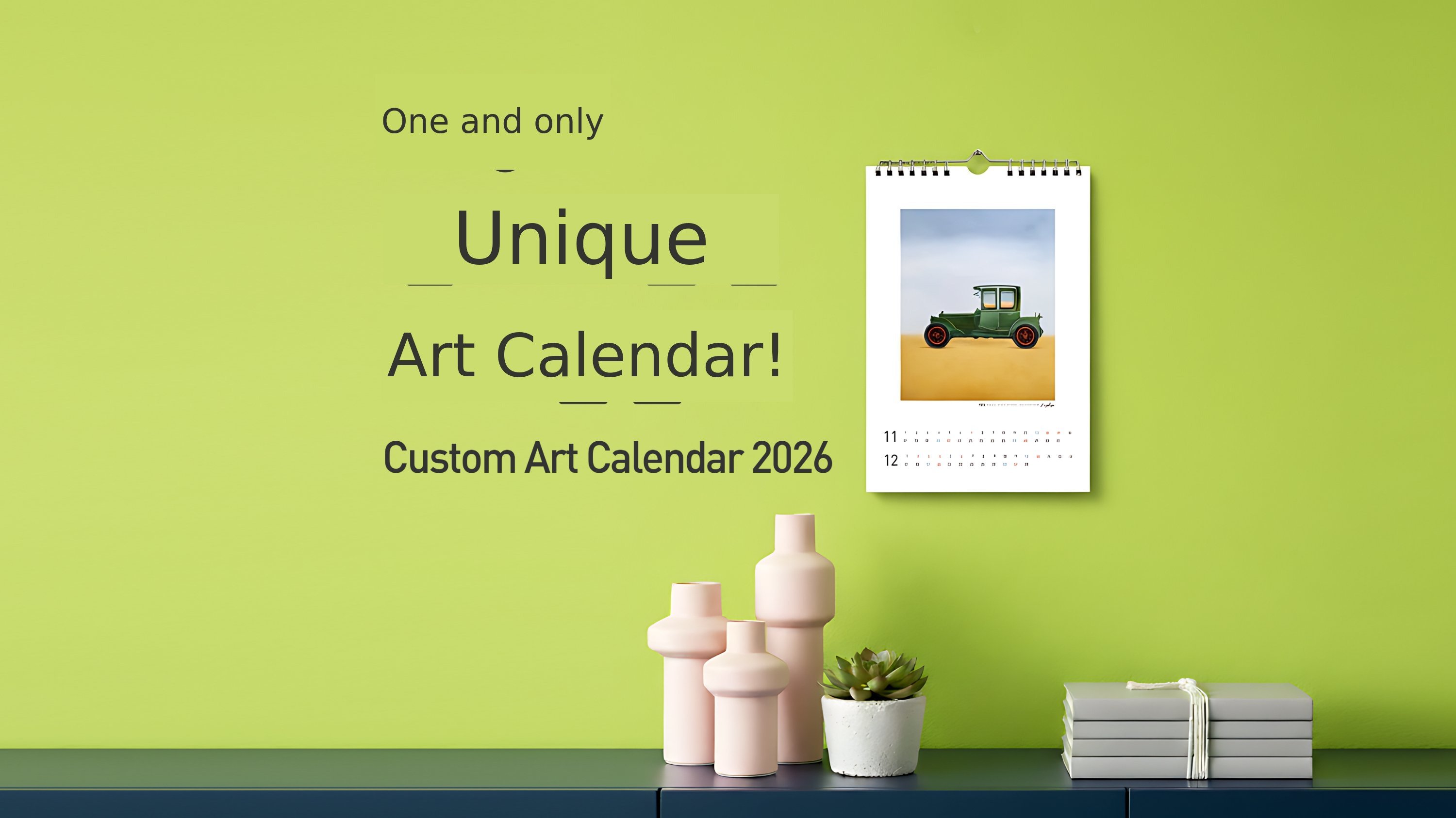 The One-and-Only Art Calendar Custom-Made Just for You