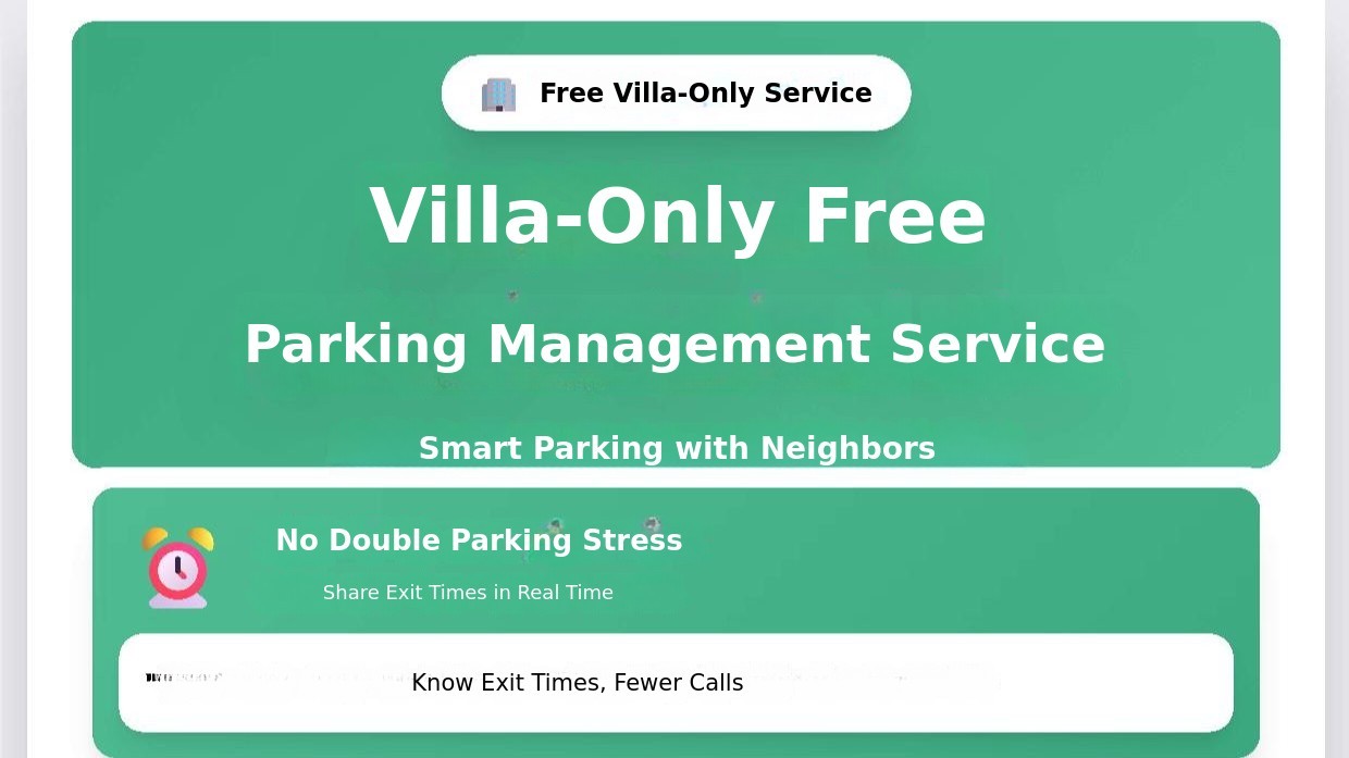 Villa Parking Double-Park Stress? Solve It All with One App!