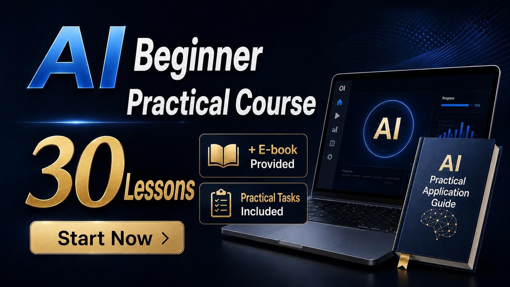 Master AI Basics to Advanced · 30 Essential Lessons for Practical AI